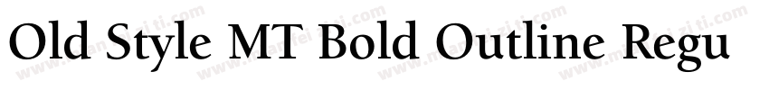 Old Style MT Bold Outline Regular字体转换